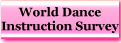 World Dance Instruction Survey